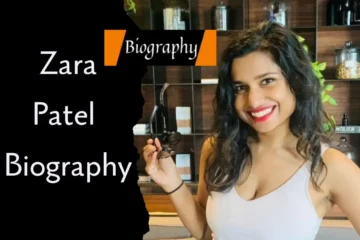 Zara Patel Biography