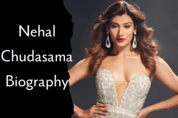 Nehal Chudasama Biography